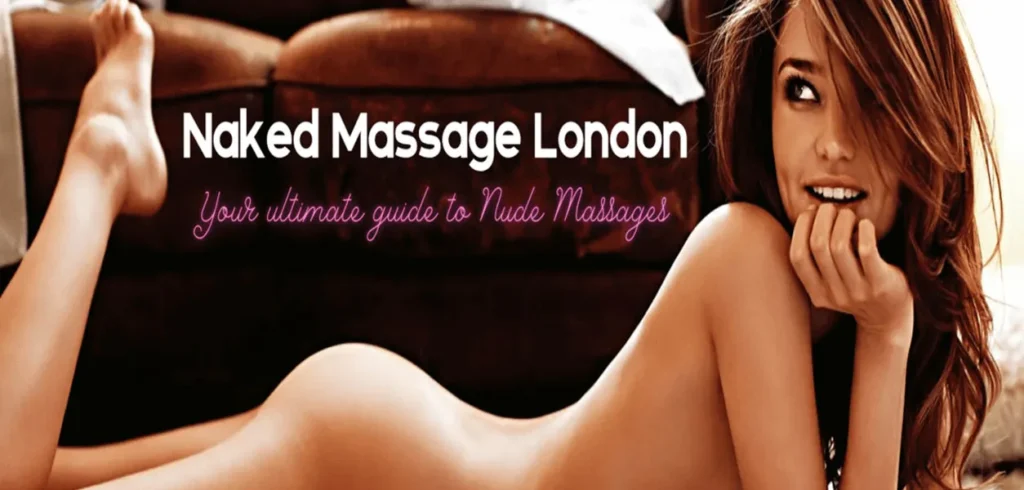 Naked Massage London